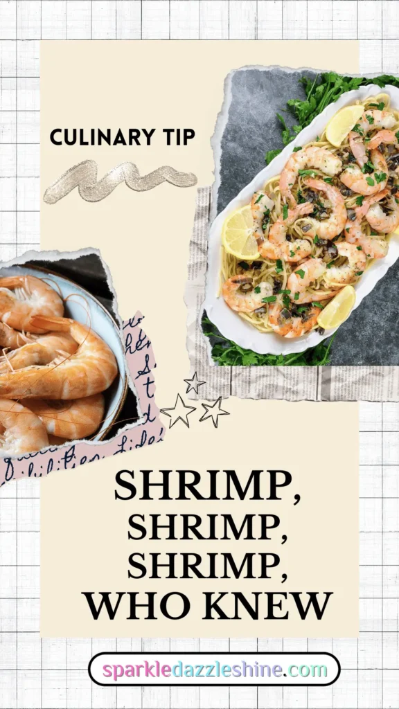 A pinterest pin of our Culinary Tip, Shrimp, Shrimp, Shrimp, Who Knew, showing uncooked and cooked shrimp.