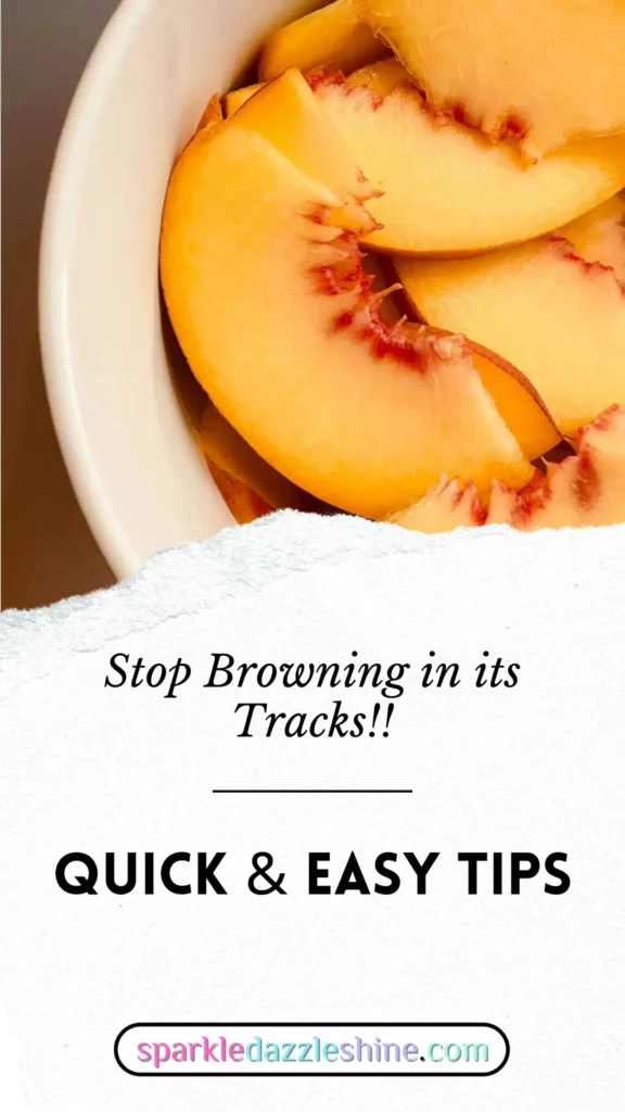 A Culinary Tips pinterest pin to limit browning in fruit, featured fruit is sliced Peaches