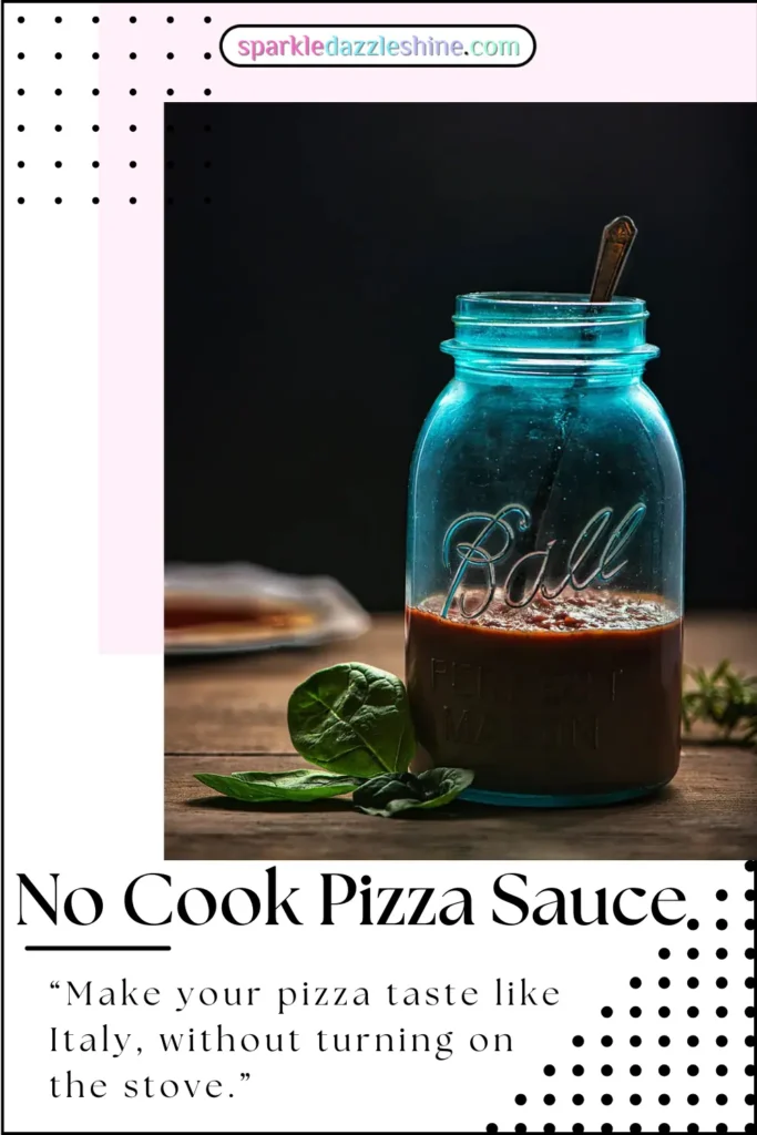 No Cook pizza sauce in a mason jar