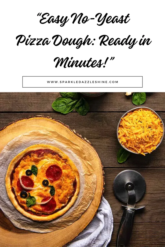 A pin post of a homemade pizza with our no yeast pizza dough