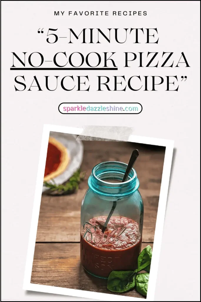 Delicious no cook pizza sauce in a pale turquoise mason jar