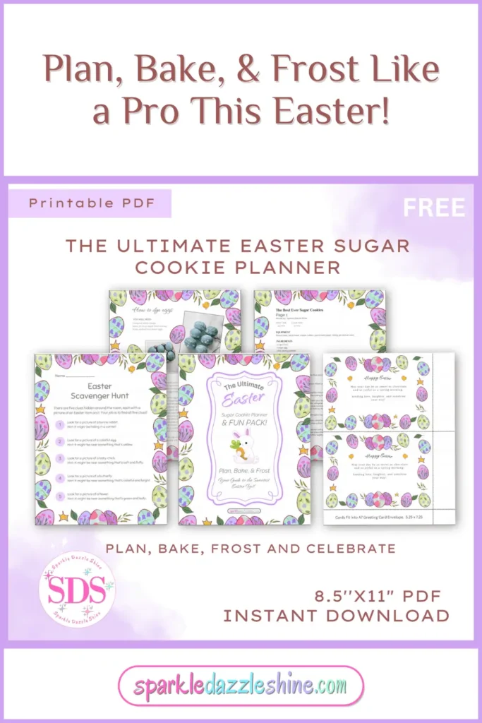 Pinterest Promotional image for 'The Ultimate Easter Sugar Cookie Planner,' a printable PDF designed for planning, baking, and decorating Easter-themed cookies. The central cover design features pastel-colored Easter eggs, a bunny holding a carrot, and decorative text. Two sample planner pages are partially visible in the background, and text highlights key details like '8.5''x11'' Instant Download.' The 'SDS' (Sparkle Dazzle Shine) logo is displayed in the lower left corner.